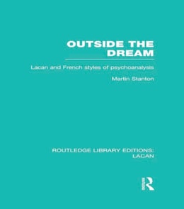 Outside the Dream (RLE: Lacan)