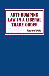 Anti-dumping Law in a Liberal Trade Order