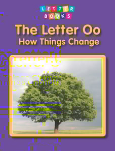 Letter Oo: How Things Change