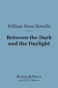 Between the Dark and the Daylight (Barnes & Noble Digital Library)