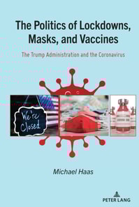Politics of Lockdowns, Masks, and Vaccines