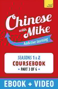 Learn Chinese with Mike Absolute Beginner Coursebook Seasons 1 & 2