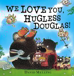 We Love You, Hugless Douglas!
