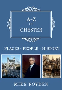 A-Z of Chester
