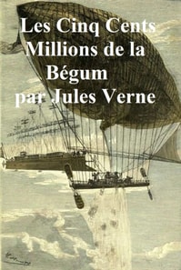Les Cinq Cents Millions de Begum