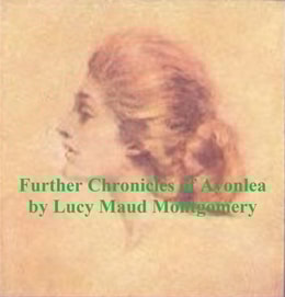 Further Chronicles of Avonlea