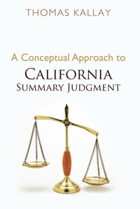 Conceptual Approach to California Summary Judgment