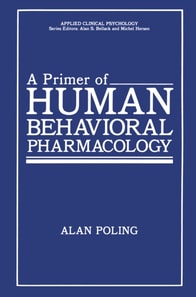 Primer of Human Behavioral Pharmacology