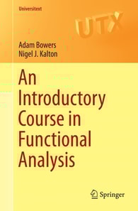 Introductory Course in Functional Analysis