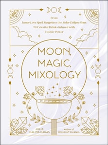 Moon, Magic, Mixology