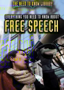 Everything You Need to Know About Free Speech