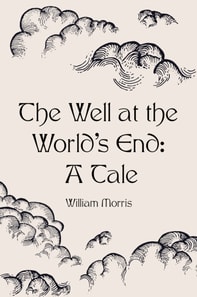 Well at the World's End: A Tale
