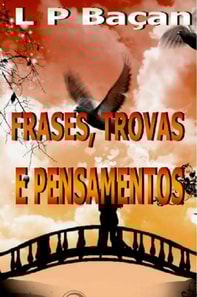 Frases, Trovas e Pensamentos