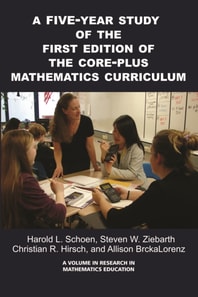 5-Year Study of the First Edition of the Core-Plus Mathematics Curriculum