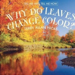 Why Do Leaves Change Color?