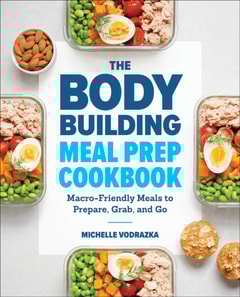 Bodybuilding Meal Prep Cookbook