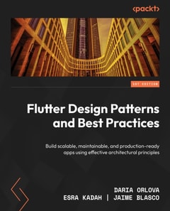 Flutter Design Patterns and Best Practices