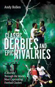 Classic Derbies and Epic Rivalries
