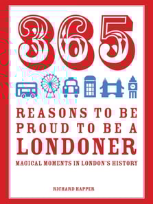 365 Reasons to be Proud to be a Londoner