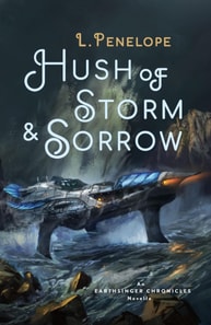 Hush of Storm & Sorrow