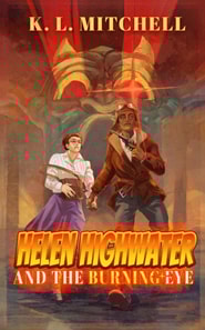 Helen Highwater and the Burning Eye