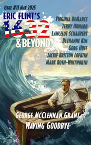 Eric Flint's 1632 & Beyond Issue #11