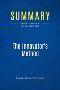 Summary: The Innovator's Method
