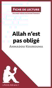 Allah n'est pas obligé d'Ahmadou Kourouma (Fiche de lecture)