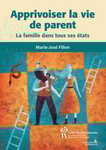 Apprivoiser la vie de parent