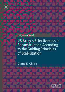 US Army's Effectiveness in Reconstruction According to the Guiding Principles of Stabilization