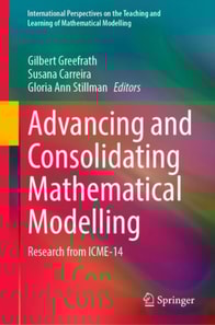 Advancing and Consolidating Mathematical Modelling