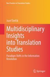 Multidisciplinary Insights into Translation Studies