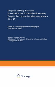 Progress in Drug Research / Fortschritte der Arzneimittelforschung / Progres des recherches pharmaceutiques