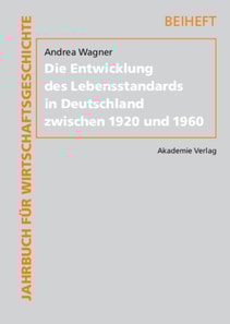 Die Entwicklung des Lebensstandards in Deutschland zwischen 1920 und 1960