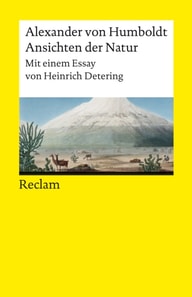 Ansichten der Natur. Mit einem Essay von Heinrich Detering