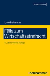 Fälle zum Wirtschaftsstrafrecht