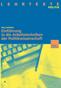 Einführung in die Arbeitstechniken der Politikwissenschaft