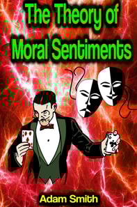 Theory of Moral Sentiments