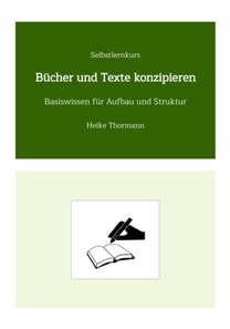 Selbstlernkurs: Bücher und Texte konzipieren