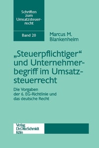 "Steuerpflichtiger" und Unternehmerbegriff im Umsatzsteuerrecht