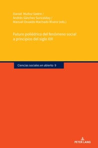 Futuro poliedrico del fenomeno social a principios del siglo XXI