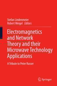 Electromagnetics and Network Theory and their Microwave Technology Applications