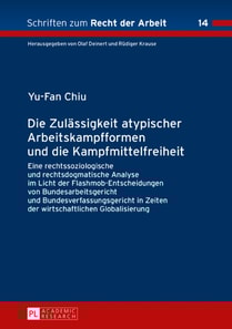 Die Zulaessigkeit atypischer Arbeitskampfformen und die Kampfmittelfreiheit