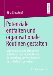 Potenziale entfalten und organisationale Routinen gestalten