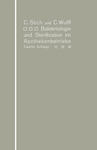 Bakteriologie und Sterilisation im Apothekenbetriebe