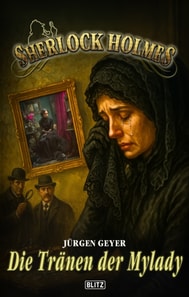 Sherlock Holmes - Neue Falle 58: Die Tranen der Mylady
