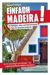 Einfach Madeira!