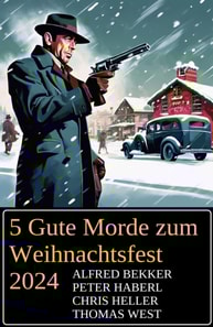 5 Gute Morde zum Weihnachtsfest 2024