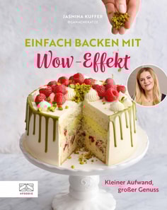Einfach backen mit Wow-Effekt