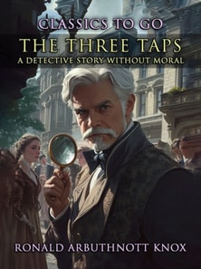 Three Taps A Detective Story Without Moral